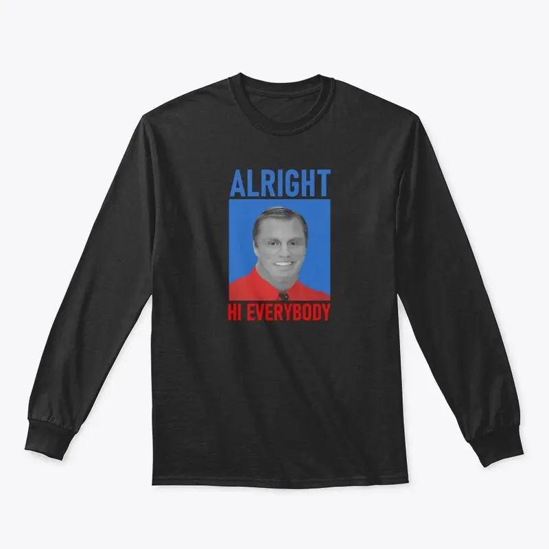 Alright Hi Everybody 2020 pullover